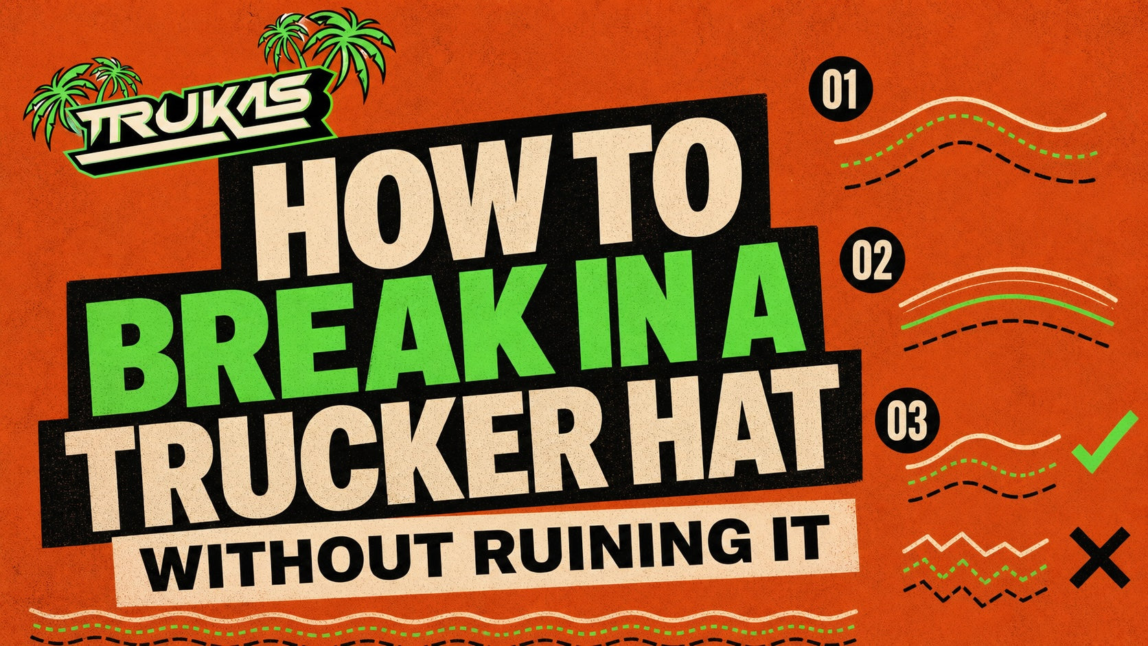 How to Break In a Trucker Hat (Without Ruining It)