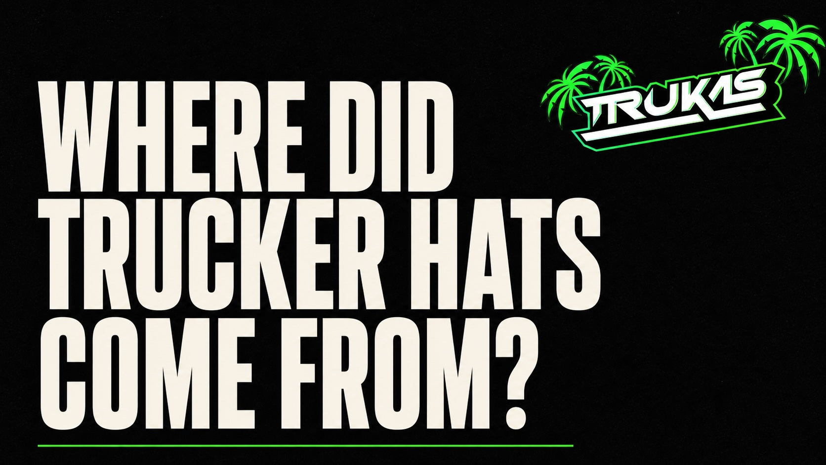 Where Did Trucker Hats Come From?