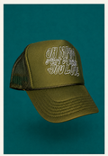 OH MAN JUST DO WHAT YOU LOVE Olive Green Trucker Hat
